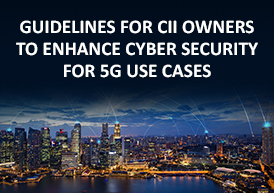 Guidelines for CII Owners to Enhance Cyber Security for 5G Use Cases