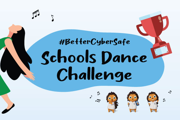 #BetterCyberSafe Schools Dance Challenge